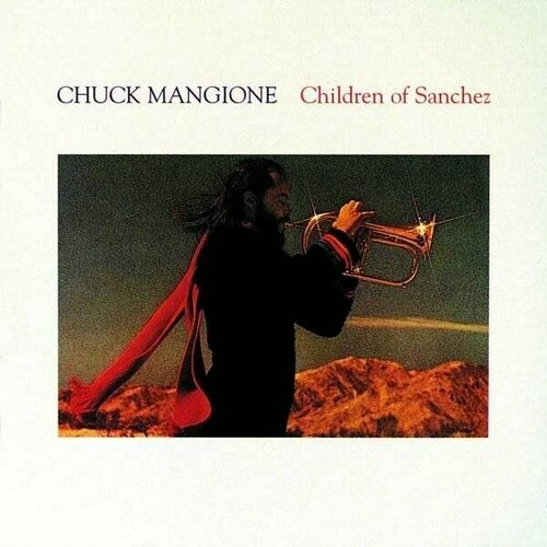 Виниловая пластинка Chuck Mangione - Children Of Sanchez - Vinyl 180 Gram / Remastered. 2 LP alma sanchez пиджак