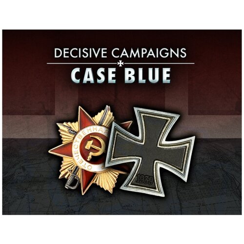 Decisive Campaigns: Case Blue arrian the campaigns of alexander