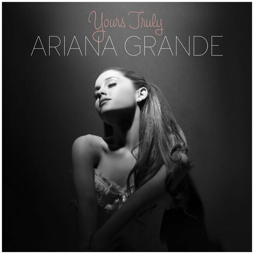 Виниловая пластинка Ariana Grande - Yours Truly. 1 LP