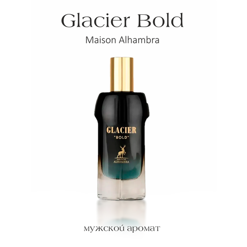 Парфюмерная вода Maison Alhambra Glacier Bold, восточные, мужские, 100мл