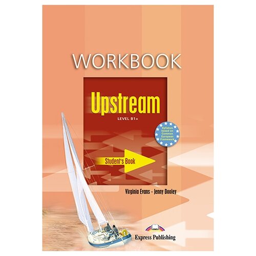 Upstream Intermediate B1+. Workbook. Рабочая тетрадь