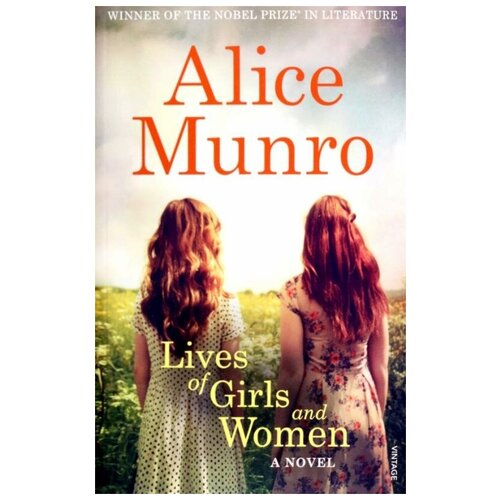 Alice Munro "Lives of Girls and Women: A Novel"