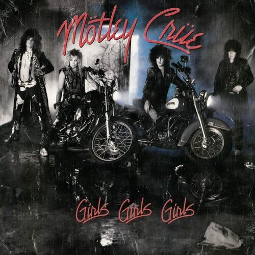 Motley Crue Виниловая пластинка Motley Crue Girls Girls Girls miranda m all the missing girls