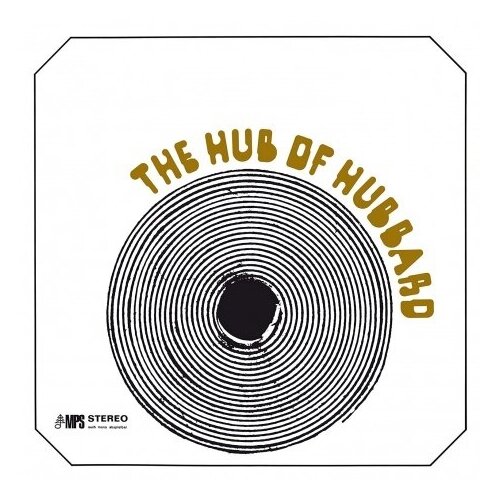 Виниловые пластинки, MPS Records, FREDDIE HUBBARD - The Hub Of Hubbard (LP) винил 12” lp freddie hubbard hub tones