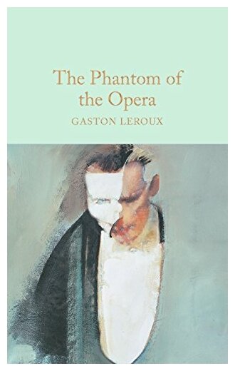 The Phantom of the Opera (Leroux Gaston) - фото №1