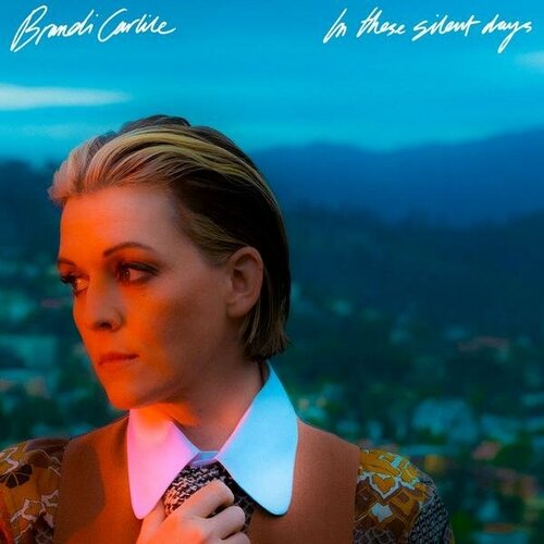 Виниловая пластинка BRANDI CARLILE - IN THESE SILENT DAYS виниловые пластинки low country sound brandi carlile in these silent days lp