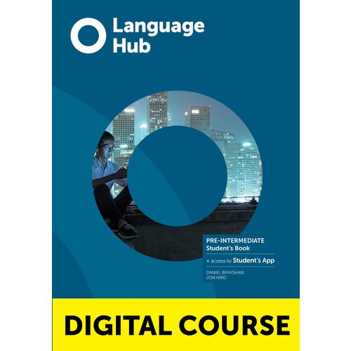 Language Hub Pre-Intermediate Digital Student's Book with Student’s App and Online Workbook (Online Code): доступ к контенту на 450 дней