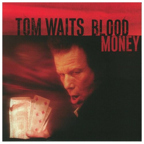 Waits Tom Виниловая пластинка Waits Tom Blood Money 0602448898425 виниловая пластинка waits tom swordfishtrombones