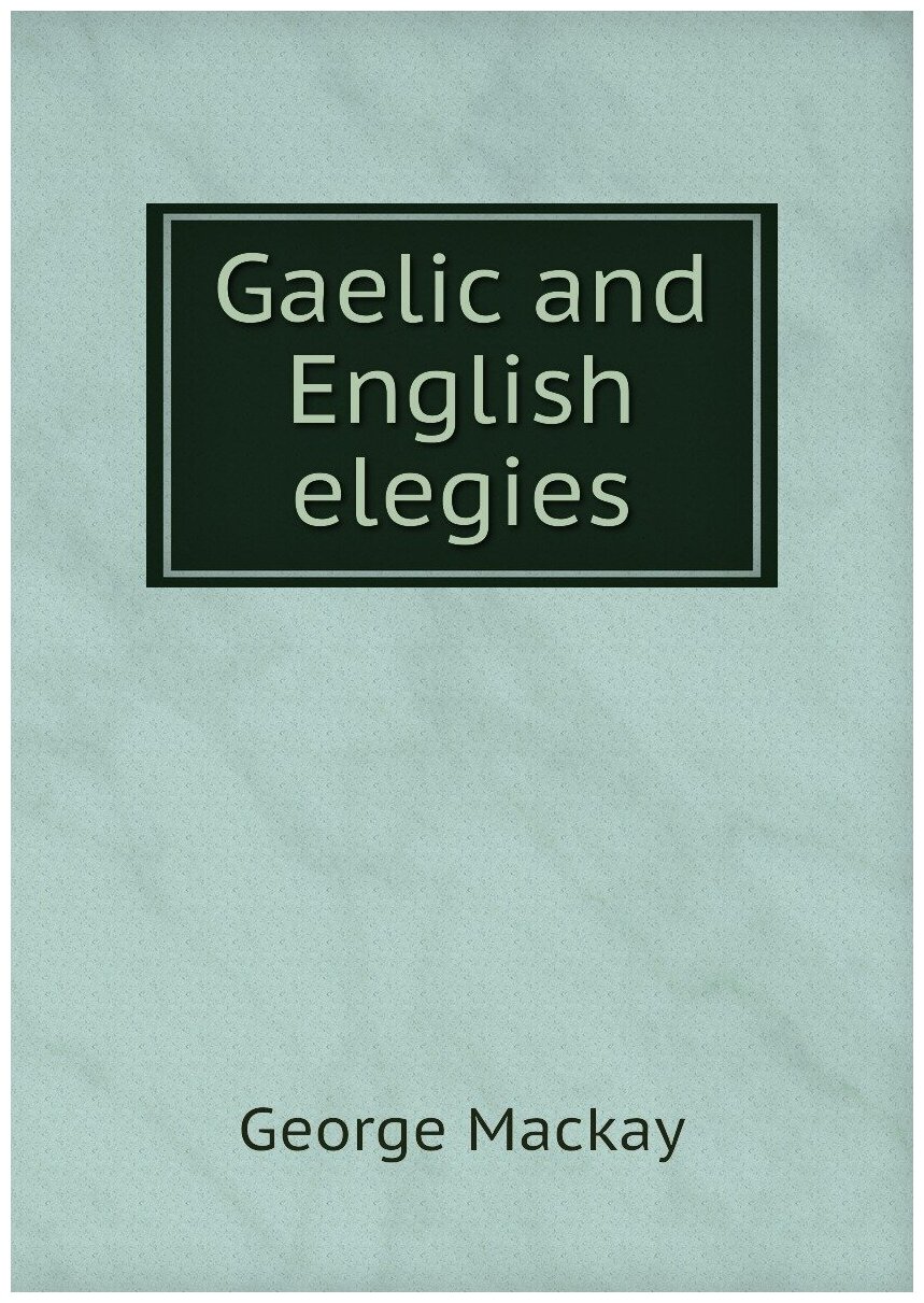 Gaelic and English elegies