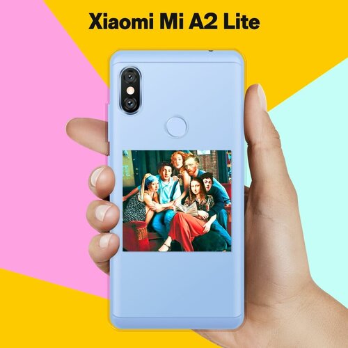 Силиконовый чехол на Xiaomi Mi A2 Lite Друзья / для Сяоми Ми А2 Лайт