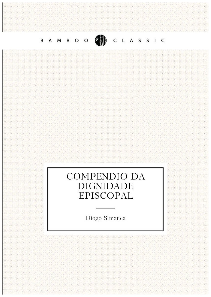 Compendio da dignidade episcopal