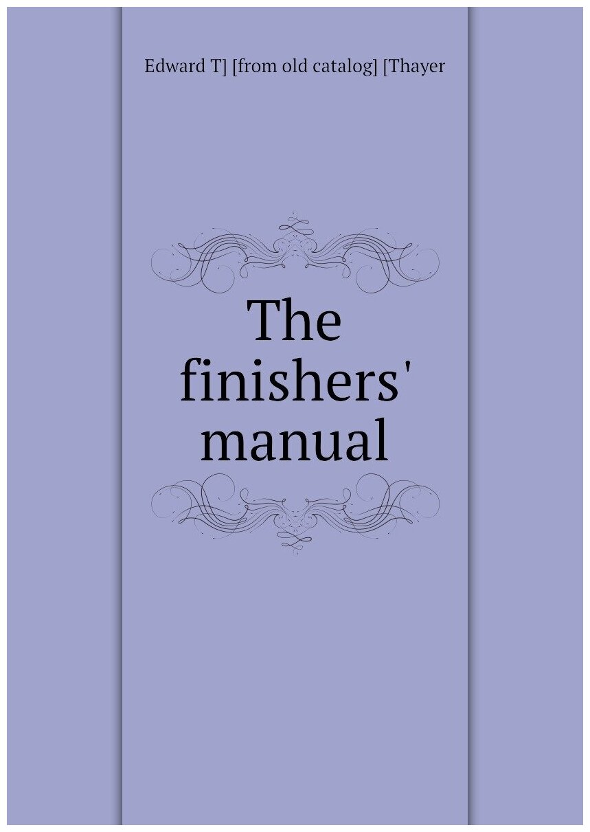 The finishers' manual