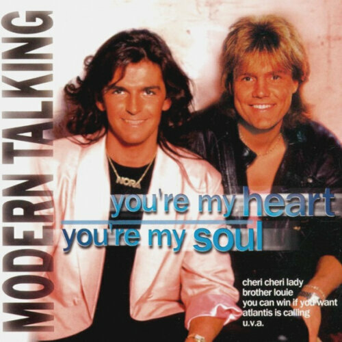 Компакт-диск Warner Music MODERN TALKING - You're My Heart You're My Soul компакт диск warner music modern talking the 1st album