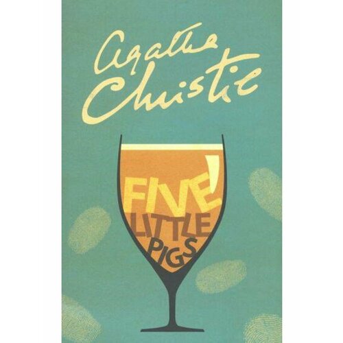 Five Little Pigs (Agatha Christie) Пять поросят agatha christie five little pigs