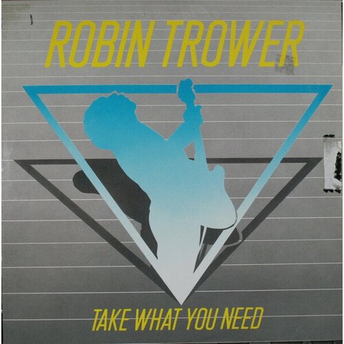 Виниловая пластинка ROBIN TROWER - TAKE WHAT YOU NEED (LP) trower robin виниловая пластинка trower robin coming closer to the fay