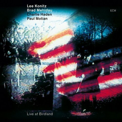 Компакт-диск Warner Lee Konitz / Brad Mehldau / Charlie Haden / Paul Motian – Live At Birdland