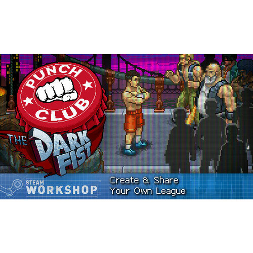 Игра Punch Club для PC STEAM Регион активации Российская Федерация электронная версия 99₽