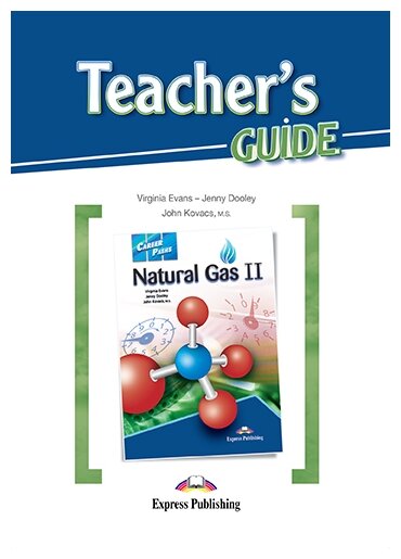 Книга Express Publishing Virginia Evans "Career Paths: Natural Gas 2 Teacher's Guide" - фото №1