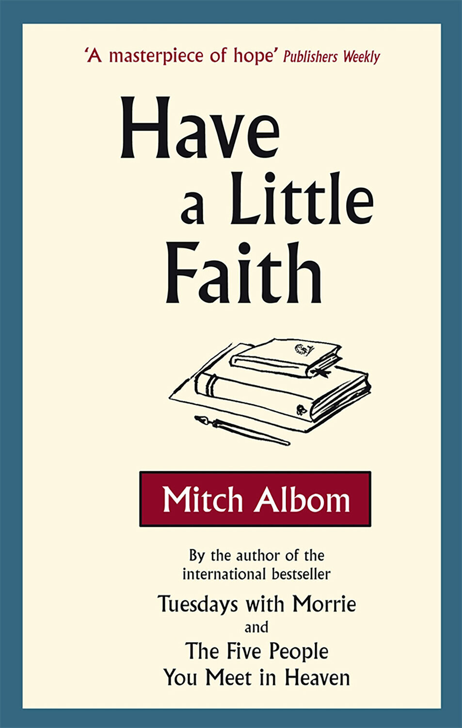 Have a Little Faith (Albom Mitch) - фото №1