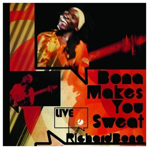 Richard Bona: Bona Makes You Sweat - Live