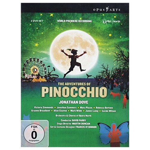 DOVE, J: Adventures of Pinocchio (The) (Opera North, 2008)