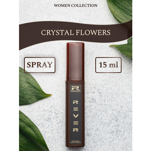 L269/Rever Parfum/Collection for women/CRYSTAL FLOWERS/15 мл l332 rever parfum collection for women crystal noir 15 мл