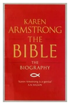 The Bible. The Biography (Armstrong Karen) - фото №1