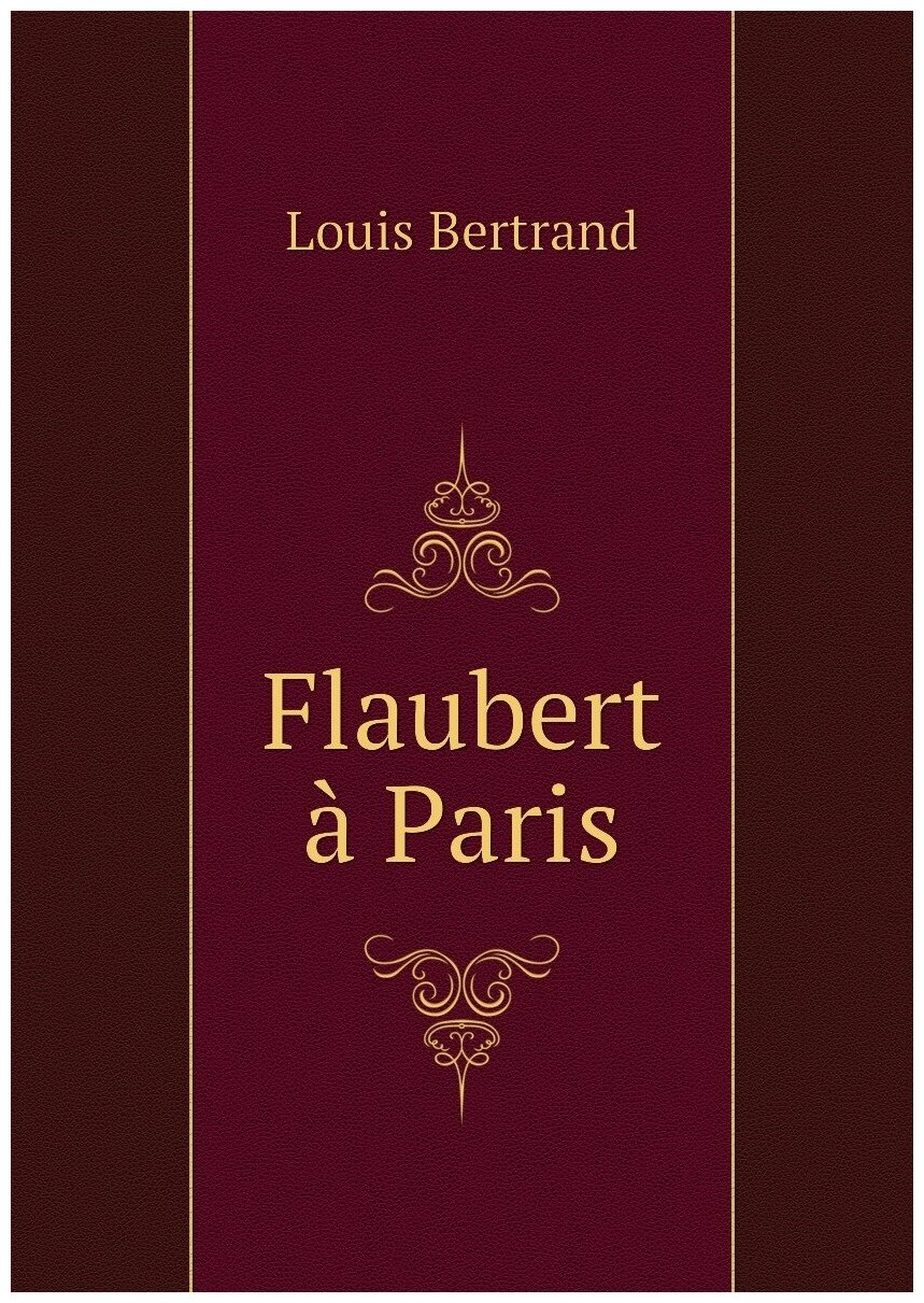 Flaubert à Paris