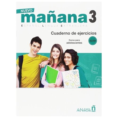 Nuevo Manana 3. Libro de Ejercicios A2-B1