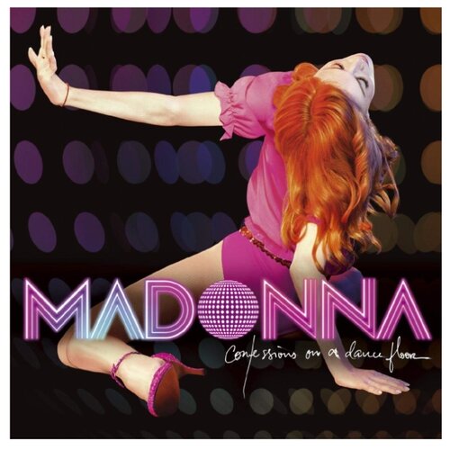 Виниловая пластинка Warner Music MADONNA CONFESSIONS ON A DANCE FLOOR