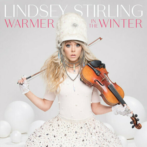 Виниловая пластинка Lindsey Stirling - Warmer In The Winter. 1 LP lindsey stirling warmer in the winter [lp]