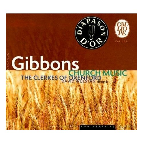 Orlando Gibbons: Church Music (Clerkes of Oxenford, David Wulstan). 1 CD