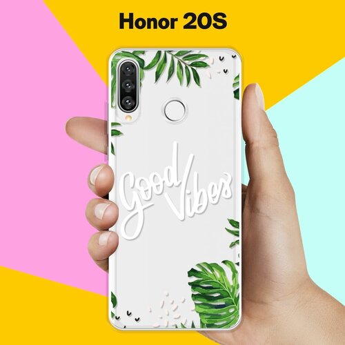 Силиконовый чехол Good Vibes на Honor 20s силиконовый чехол на honor 20s хонор 20s good luck