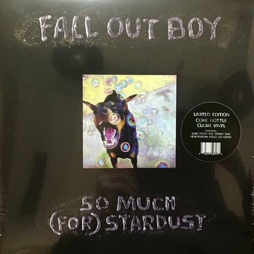 Виниловая пластинка Fall Out Boy. So Much (For) Stardust (LP, Limited Edition, Coke Bottle Clear) виниловые пластинки island records fall out boy american beauty american psycho lp