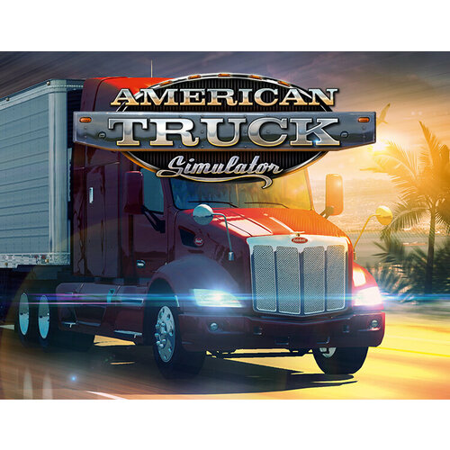 Игра American Truck Simulator для PC/MacOs/Linuxe, электронный ключ Steam