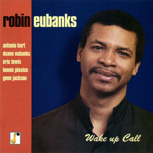 Компакт-диск Warner Robin Eubanks – Wake Up Call