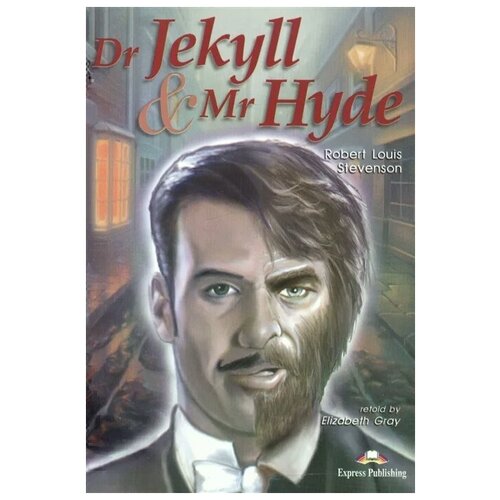 Stevenson R. "Dr Jekyll & Mr Hyde. Reader. Книга для чтения"