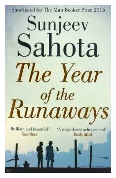 The Year of the Runaways (Sahota Sunjeev) - фото №1