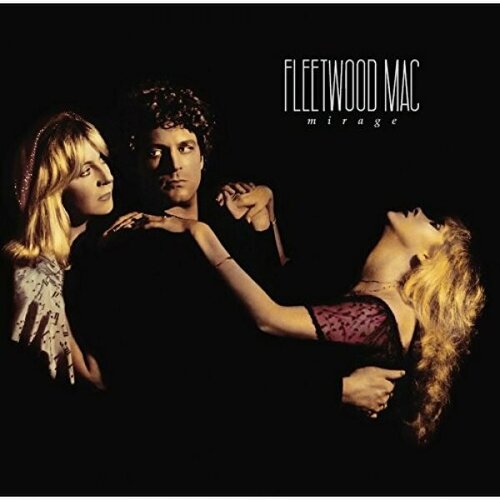 Виниловая пластинка Fleetwood Mac. Mirage (LP) виниловая пластинка fleetwood mac – mirage lp