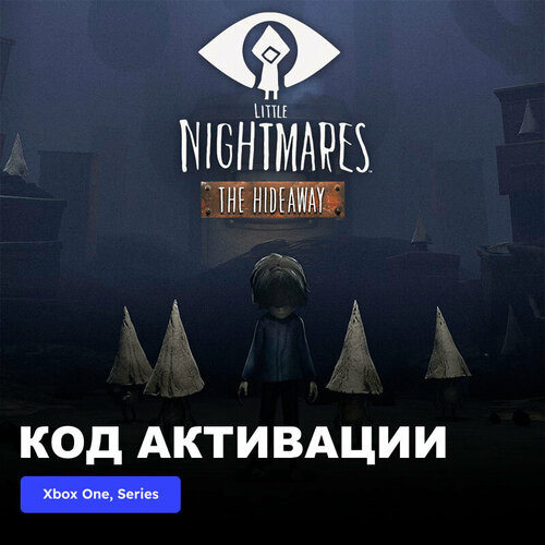 игра little nightmares xbox one xbox series x s электронный ключ турция DLC Дополнение Little Nightmares The Hideaway Xbox One, Xbox Series X|S электронный ключ Турция