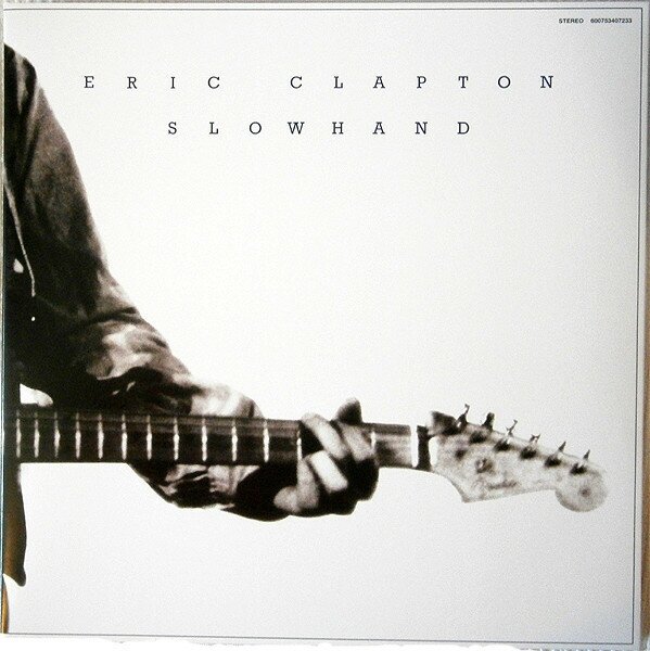 Eric Clapton - Slowhand [35th Anniversary Edition] (600753407233)