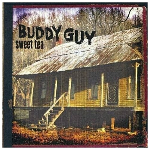 Компакт-диски, MUSIC ON CD, BUDDY GUY - Sweet Tea (CD) компакт диски music on cd buddy guy sweet tea cd