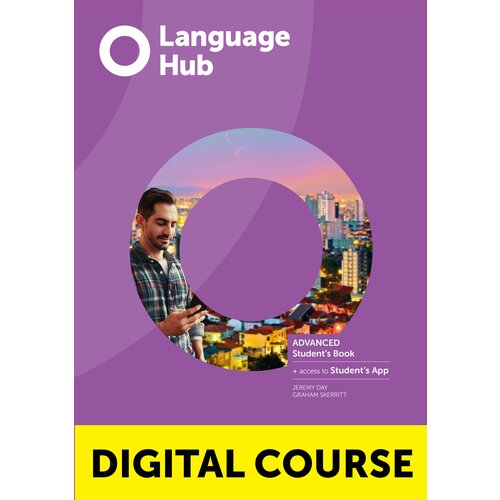  Jeremy Day, Graham Skerritt "Language Hub Advanced Digital Student's Book with Student’s App and Online Workbook"