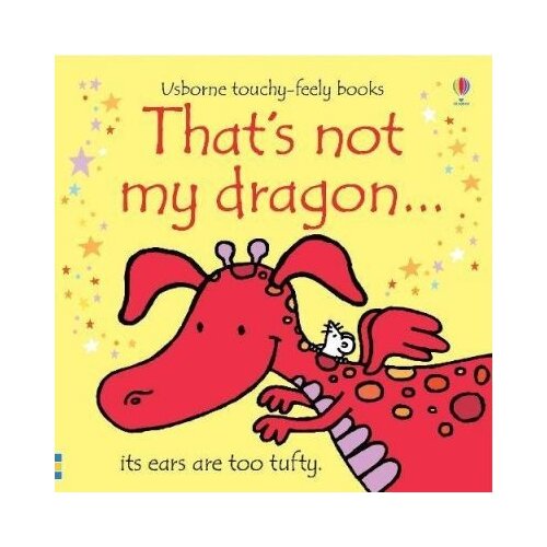 Watt Fiona "That's Not My Dragon"