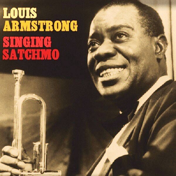 ARMSTRONG  LOUIS Singin Satchmo  2LP  Переиздание  Сборник  180 Грамм Черный Винил 