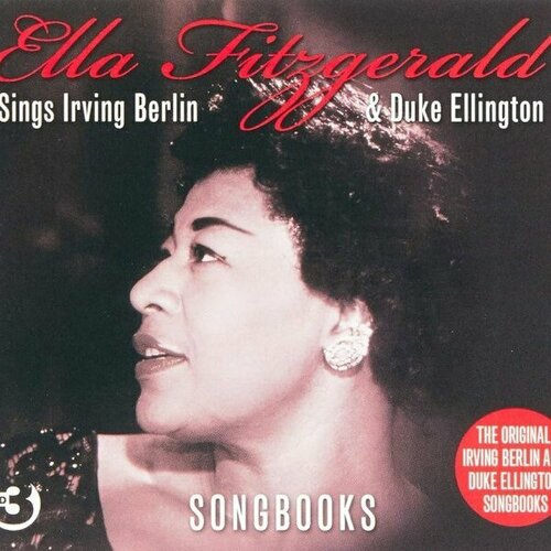 Компакт-диск Warner Ella Fitzgerald – Songbooks: Sings Irving Berlin & Duke Ellington (3CD) виниловая пластинка fitzgerald ella the irving berlin songbook 0602445447305