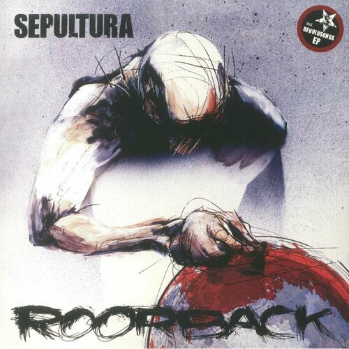 виниловая пластинка sepultura nation Sepultura Виниловая пластинка Sepultura Roorback