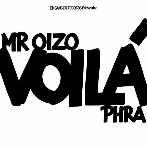 Виниловая пластинка MR. OIZO - VOILA (180 GR) виниловая пластинка mr oizo all wet 3 lp
