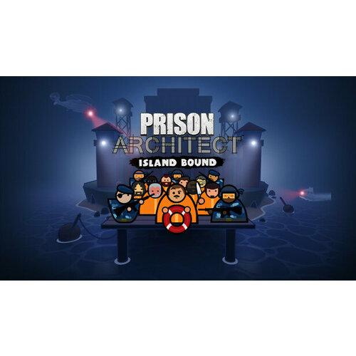 Дополнение Prison Architect - Island Bound для PC (STEAM) (электронная версия) prison architect going green дополнение [pc цифровая версия] цифровая версия