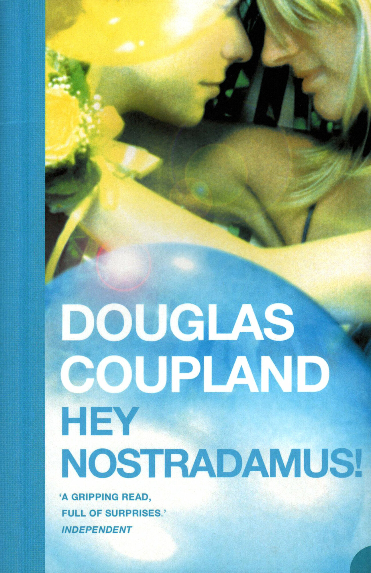 Hey Nostradamus! | Coupland Douglas